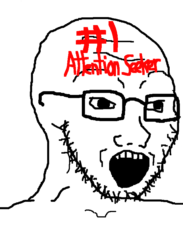 #1 attention seeker.png