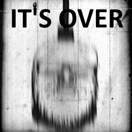 Its Over.gif