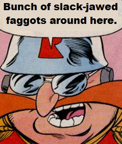 slack jawed faggots.jpg