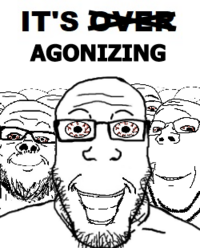 it's agonizing.png