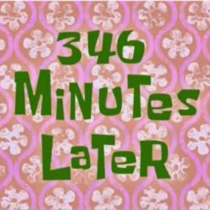 03 - 346 minutes.jpg