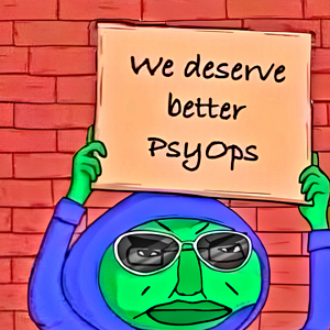 We Deserve Better PsyOps